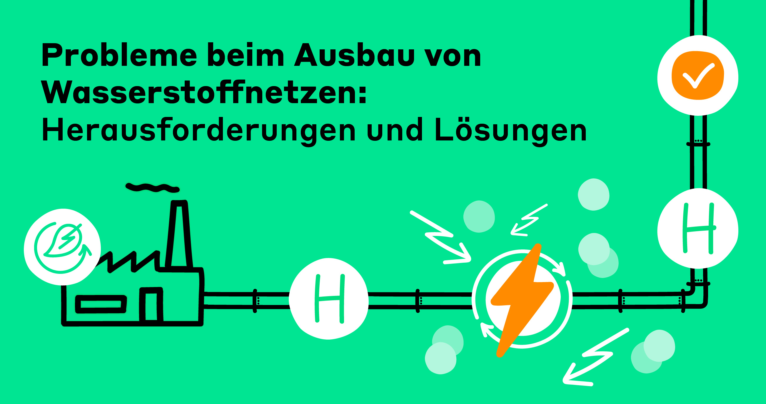 Herausforderungen beim Ausbau von Wasserstoffnetzen 